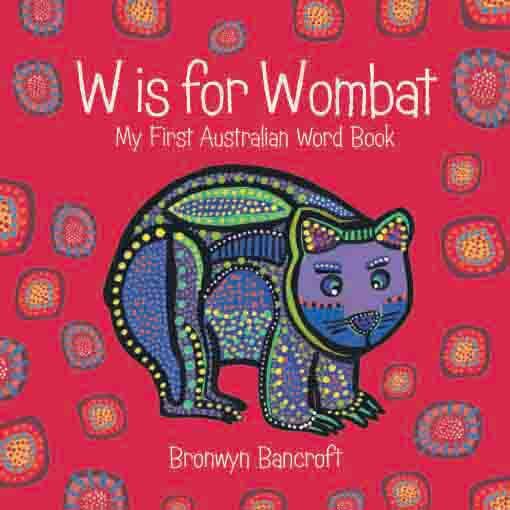 W is for Wombat - Board Book
