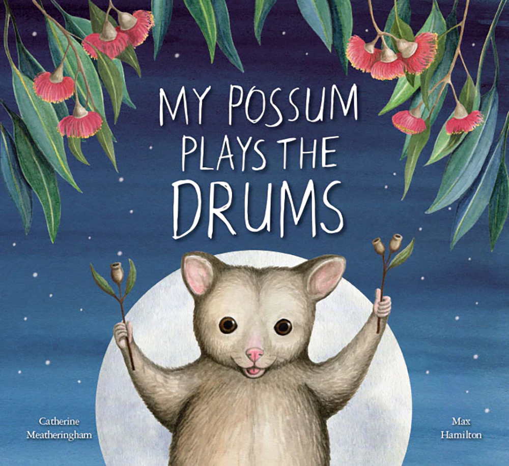 My Possum Plays the Drums - Hardcover Book