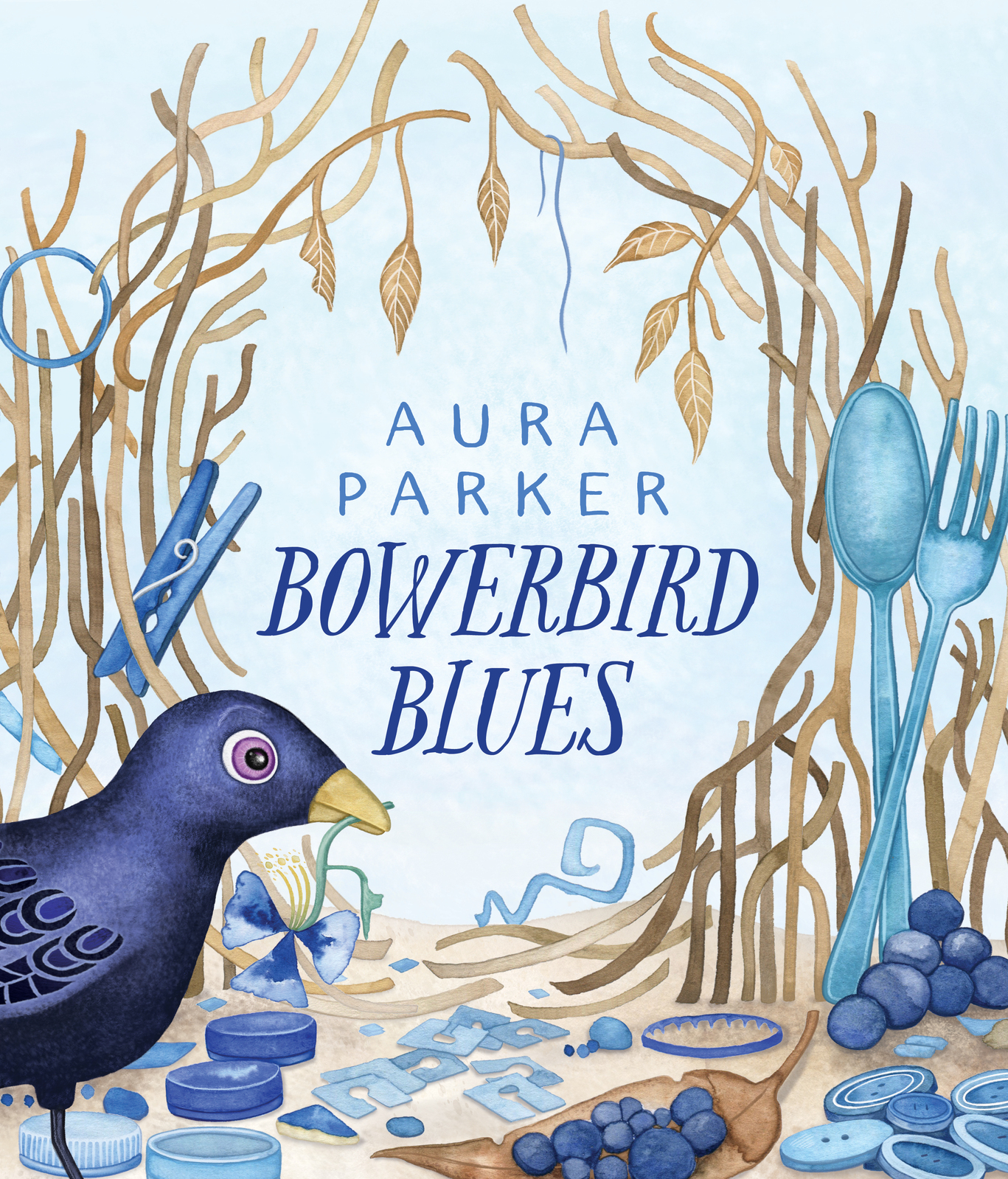 Bowerbird Blues - Hardcover Book