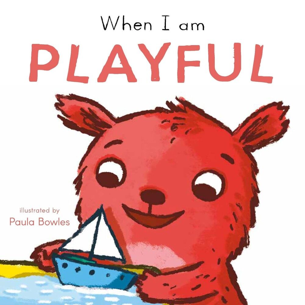 First Behaviours Board Book - When I Am Playful
