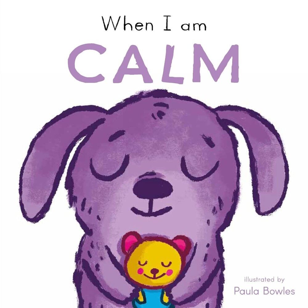 First Behaviours Board Book - When I Am Calm