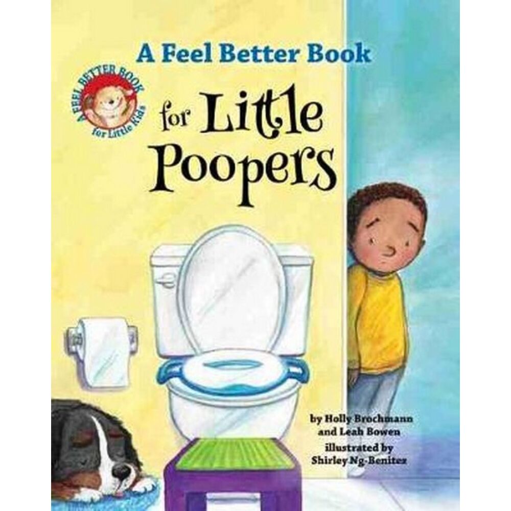 A Feel Better Book for Little Poopers - Hardcover