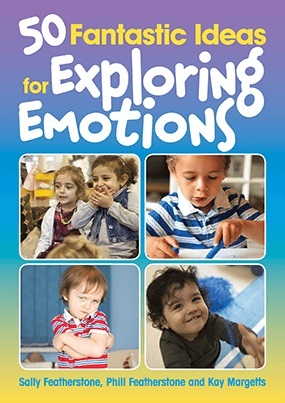 50 Fantastic Ideas for Exploring Emotions